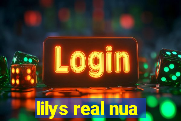 lilys real nua